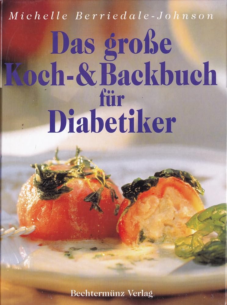 Das große Kochbuch & Backbuch für Diabetiker Business & Technology