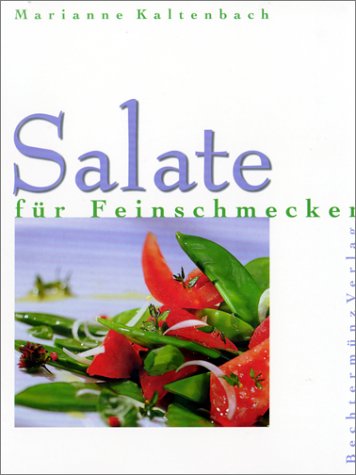 Salate für Feinschmecker Cooking & Enjoying