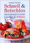 Schnell und fleischlos: Internationale Gerichte in weniger als 30 Minuten Health, Nutrition & Fitness