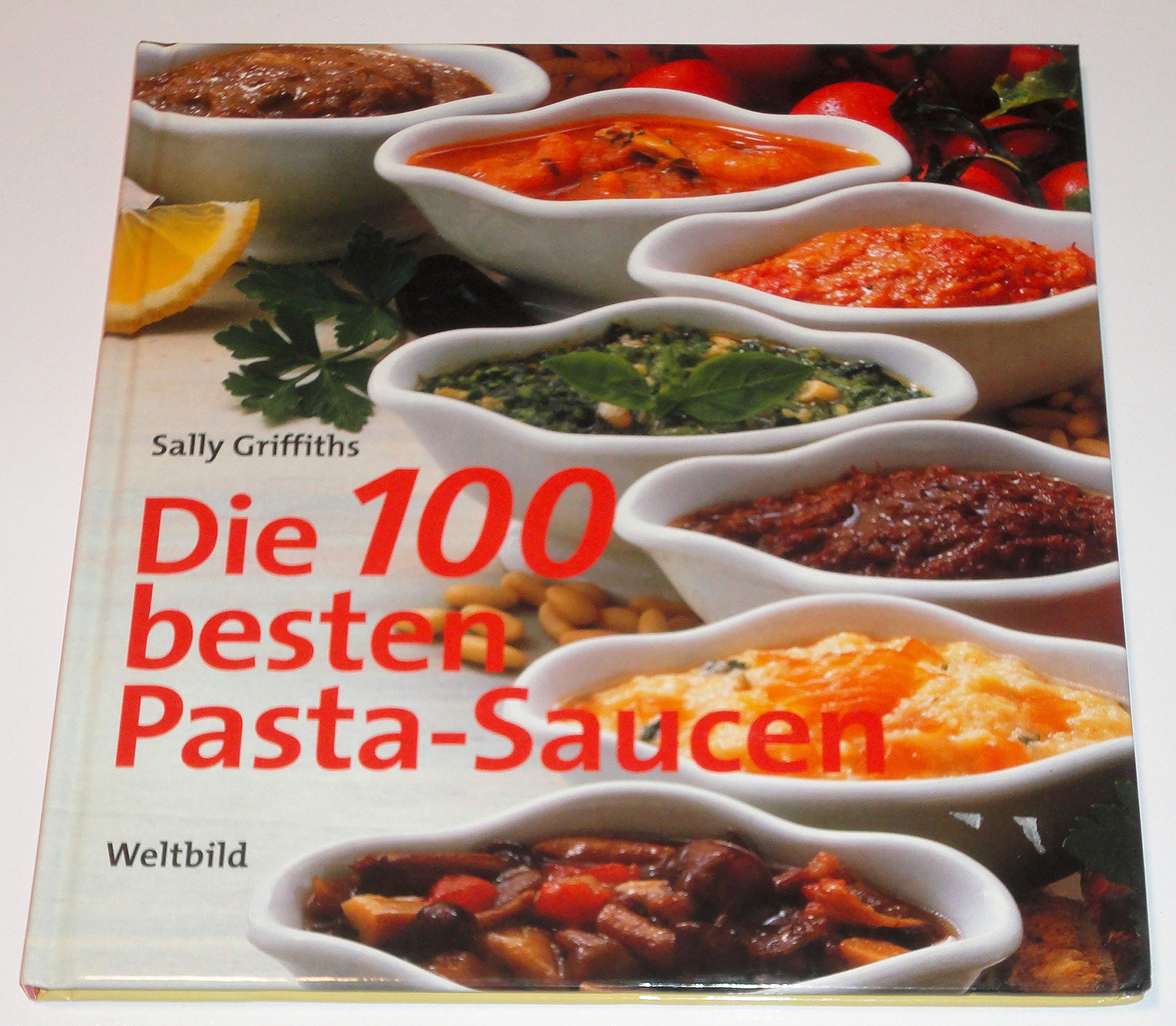 Die 100 besten Pasta-Saucen. Books