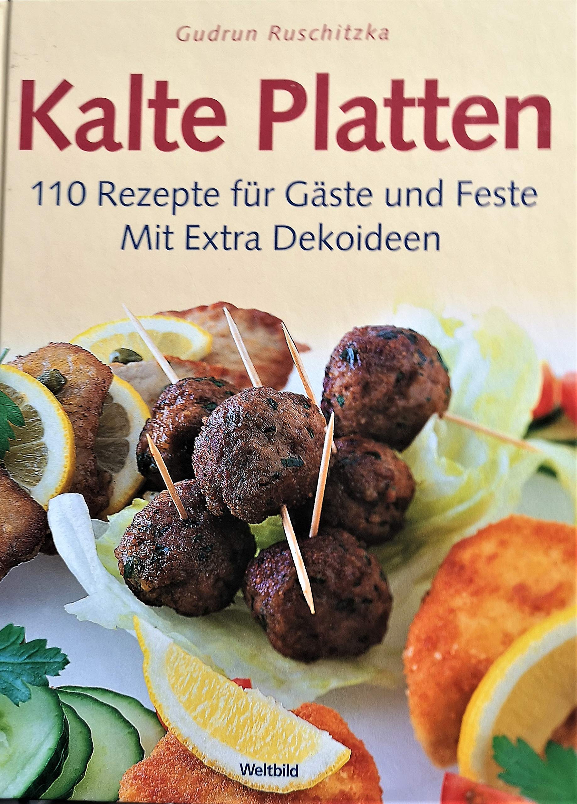 Kalte Paltten - 110 Rezepte für Gäste und Feste - Mit Extra Dekoideen. Books