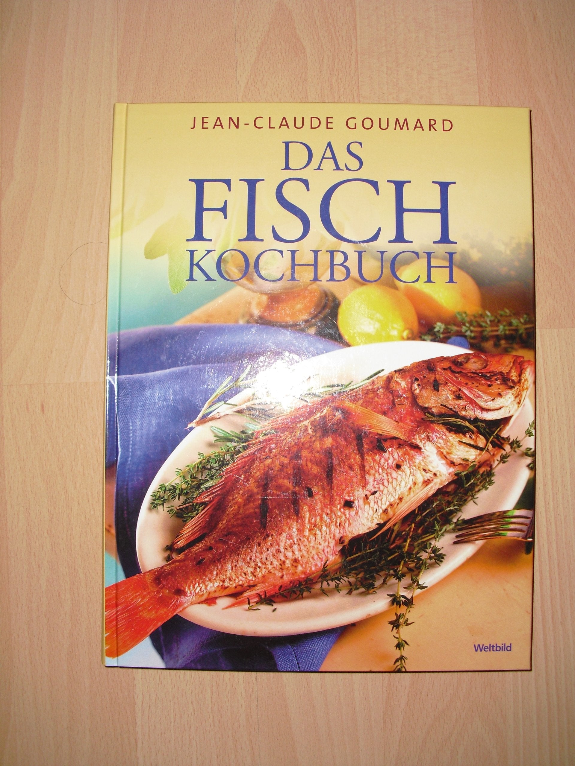 Das Fischkochbuch nach Jean-Claude Goumard Books