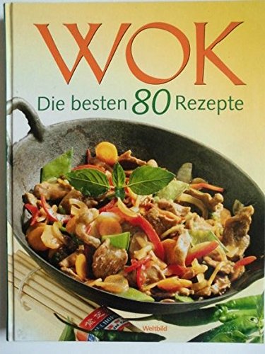 Product Image: Wok : die besten 80 Rezepte.