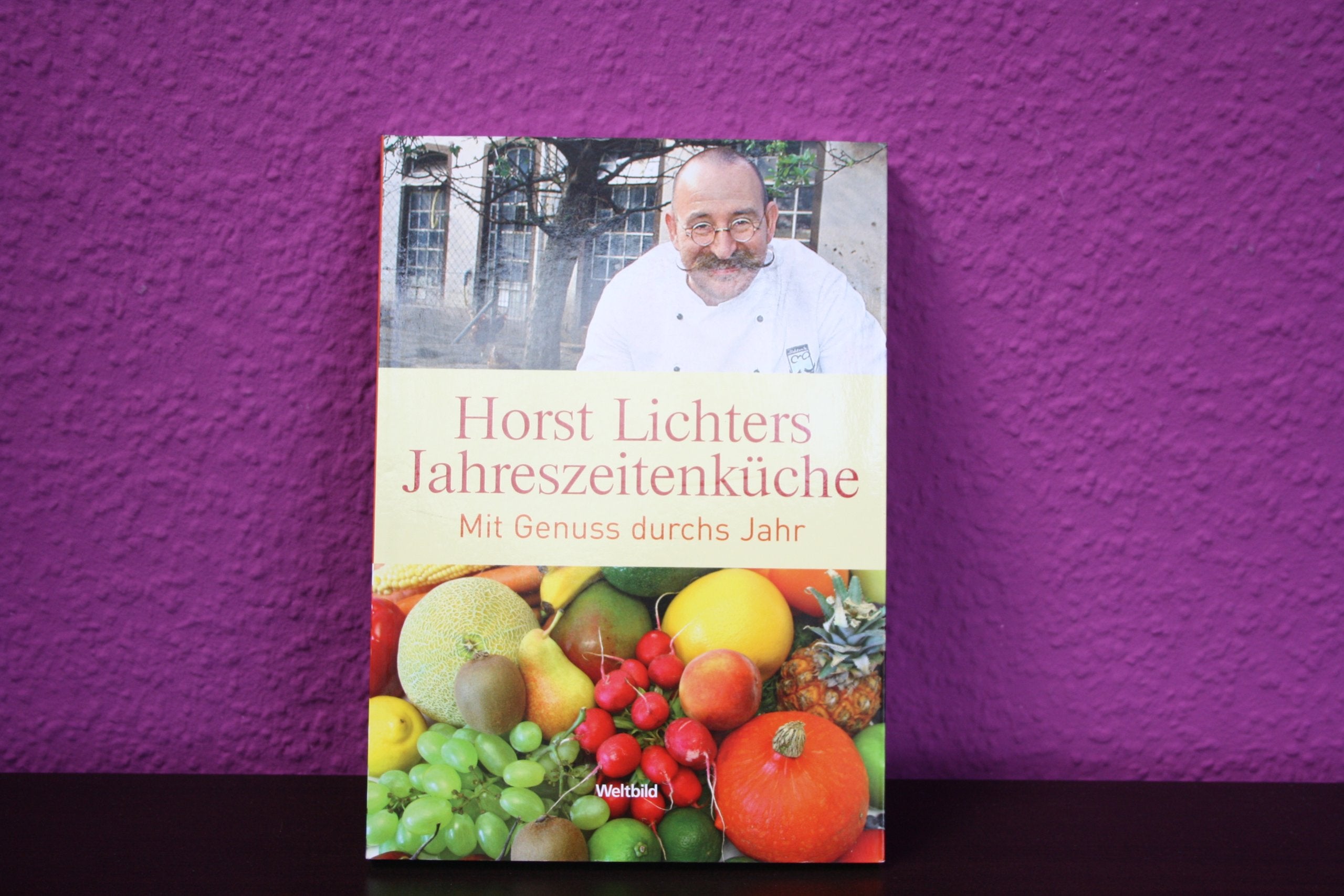 Horst Lichters Jahreszeitenküche - Mit Genuss durchs Jahr book