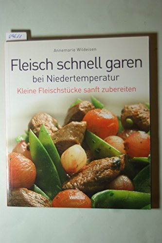 Fleisch schnell garen bei Niedertemperatur. Cooking & Enjoying