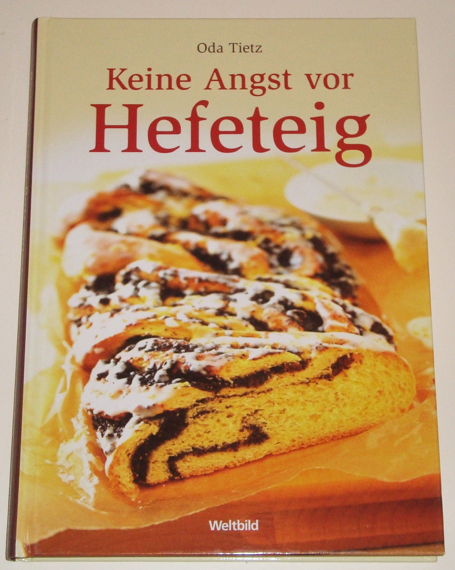 Keine Angst vor Hefeteig Leisure, Home & Garden