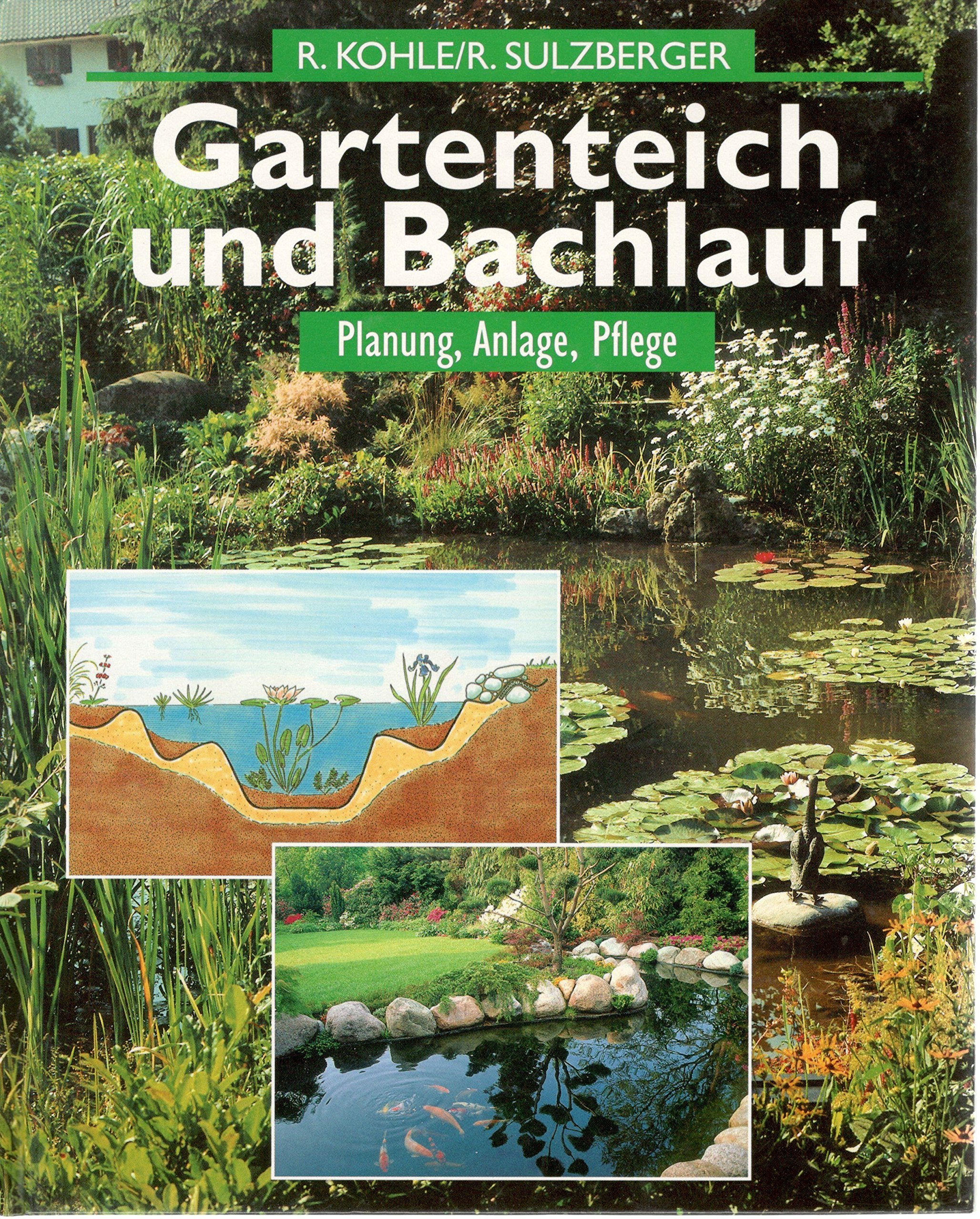 Gartenteich und Bachlauf. Planung, Anlage, Pflege. Books