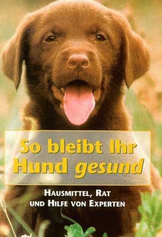 So bleibt Ihr Hund gesund Medicine