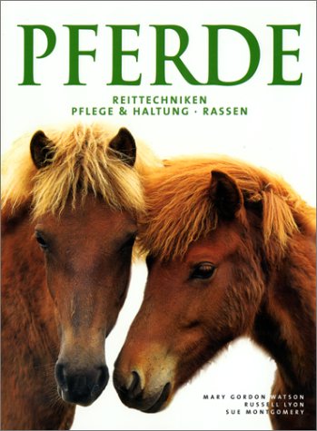 Pferde. Reittechniken. Pflege und Haltung. Rassen Pets