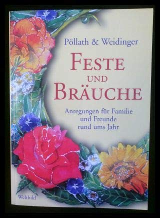Feste und Bräuche - Anregungen für Familie und Freunde rund ums Jahr Books