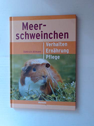 Meerschweinchen : Verhalten, Ernährung, Pflege / von Dietrich Altmann. Mit Farbfotos von Regina Kuhn und Dietrich Altmann und Zeichn. von Siegfried Lokau Books