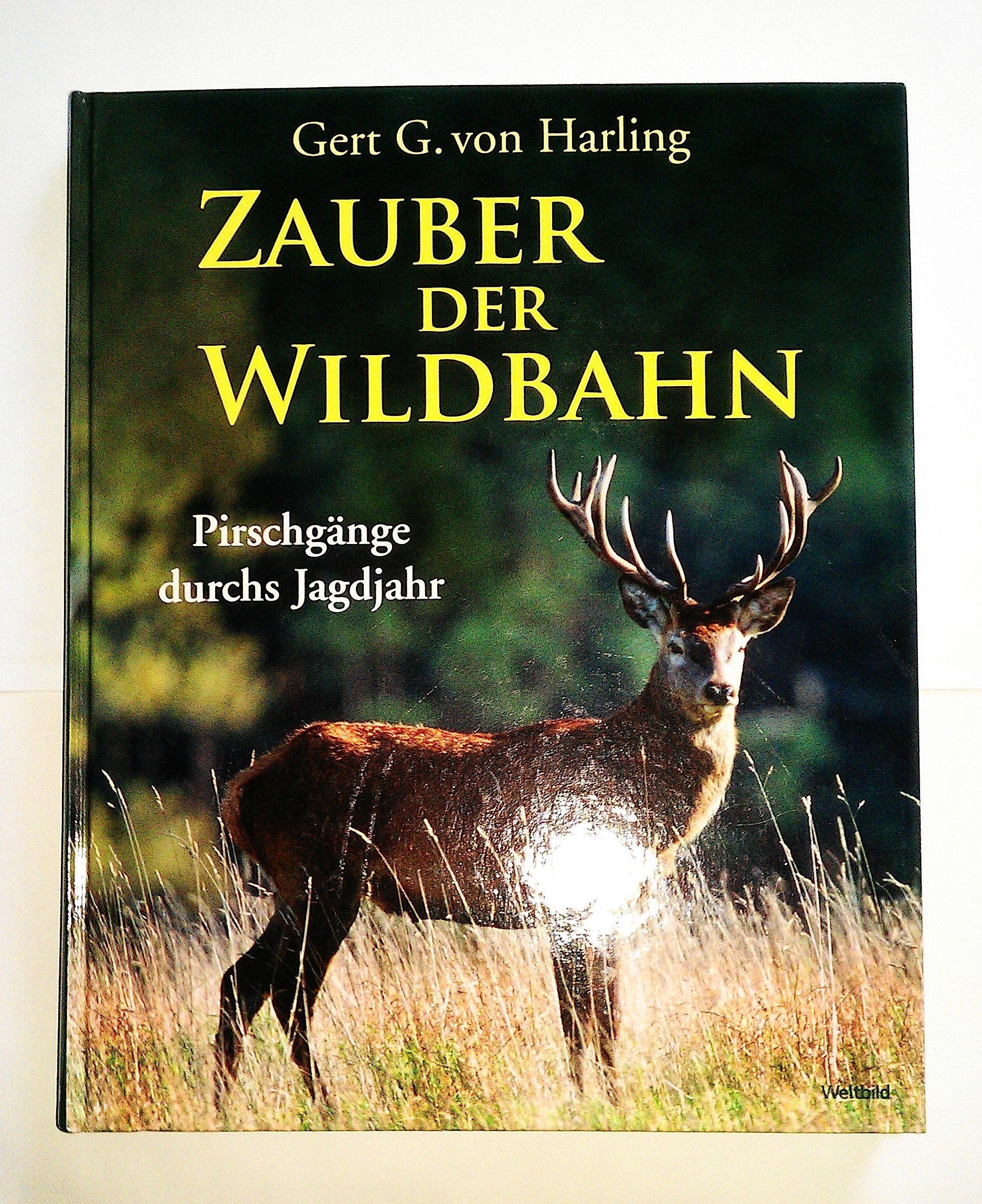 Zauber der Wildbahn. Pirschgänge durchs Jagdjahr. Leisure & Fun