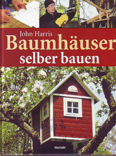 Baumhäuser selber bauen Books
