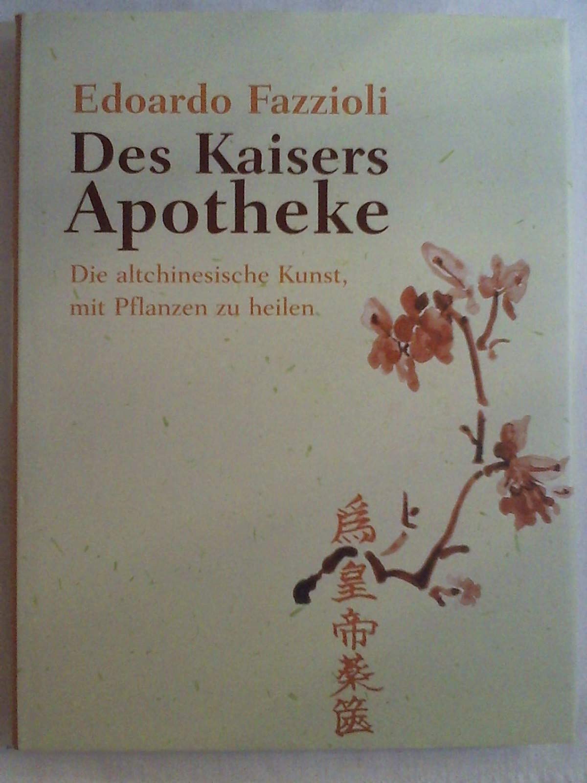 Des Kaisers Apotheke. Die altchinesische Kunst, mit Pflanzen zu heilen Leisure, Home & Garden