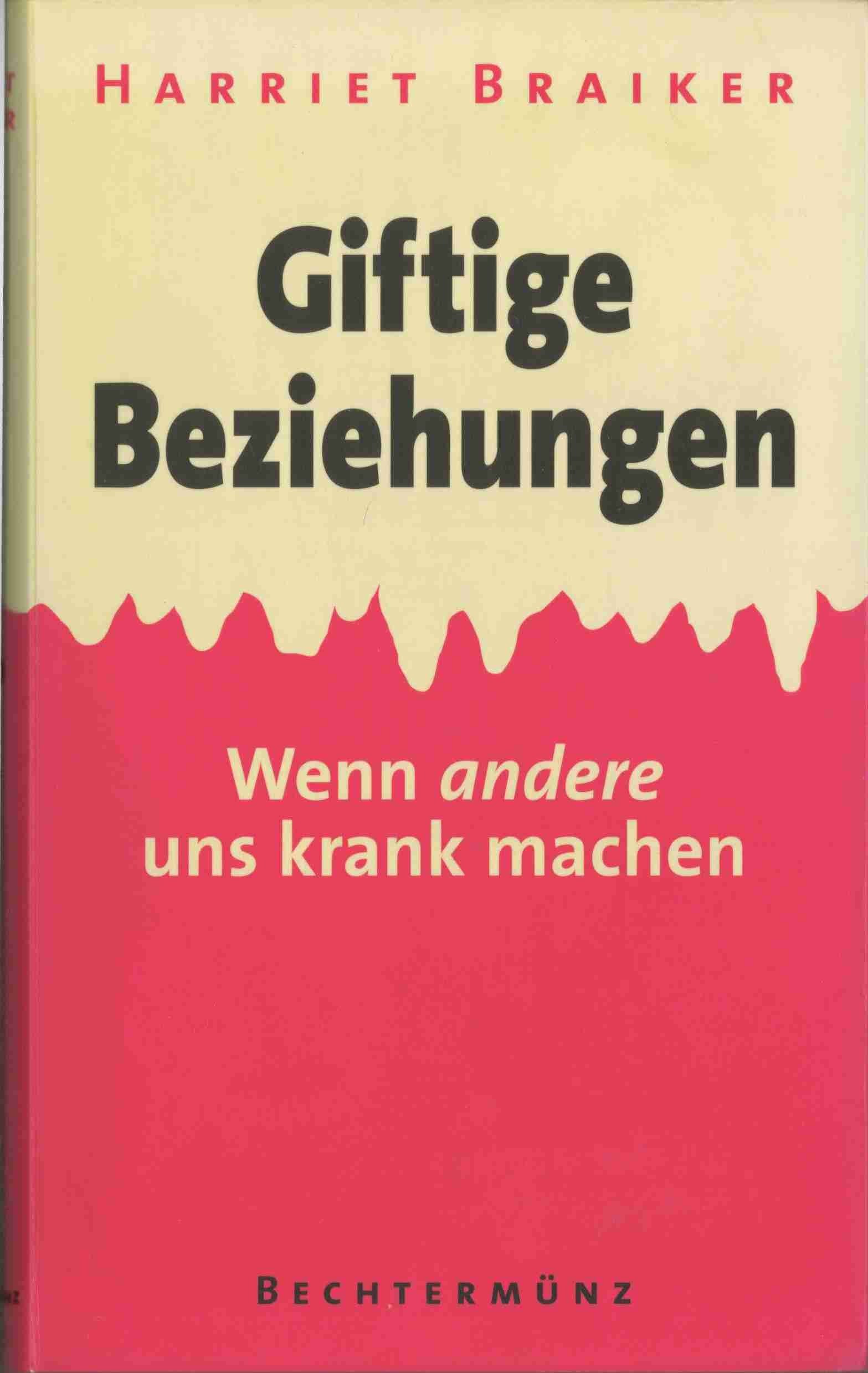 Giftige Beziehungen : wenn andere uns krank machen Partnership & Love