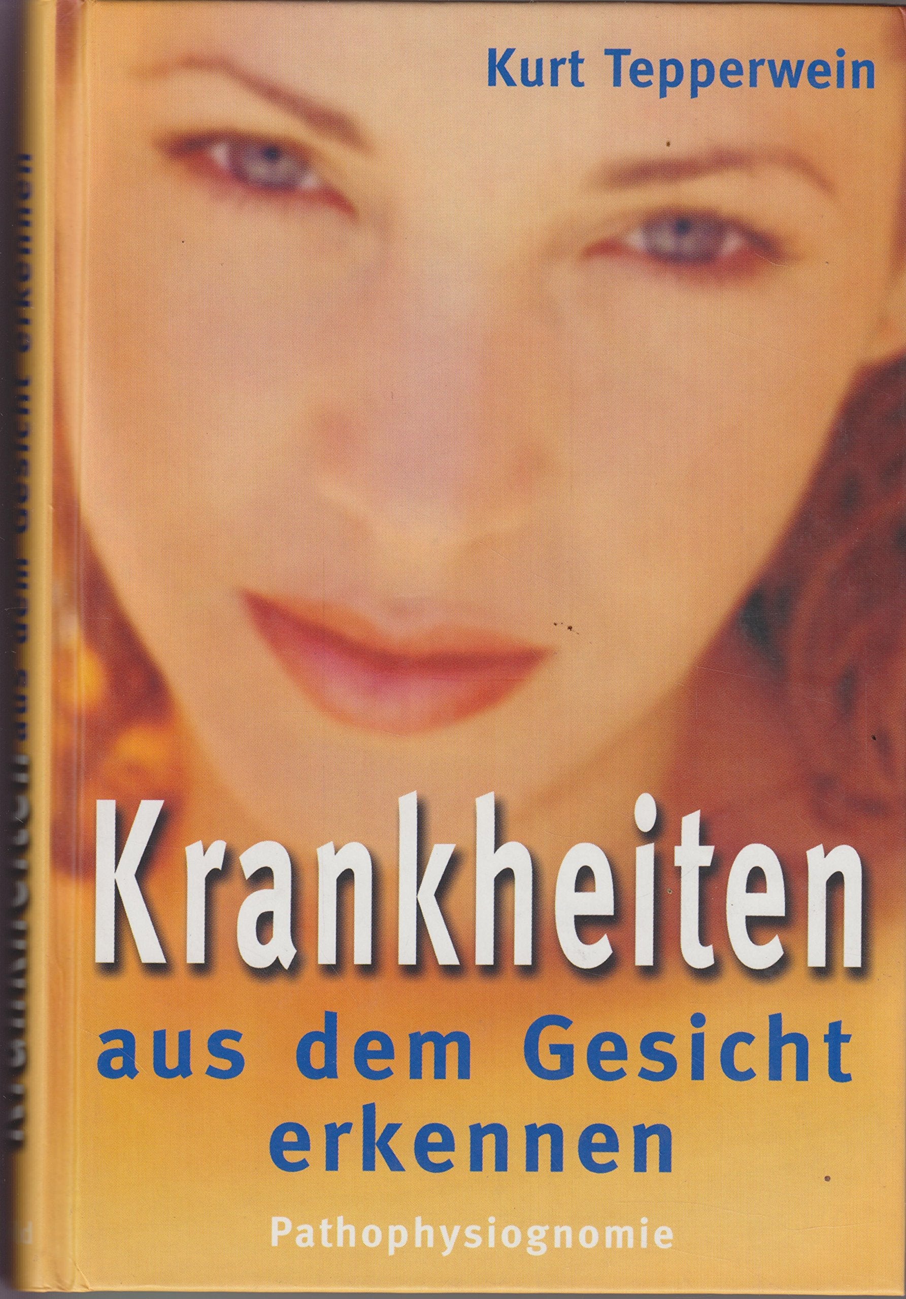Krankheiten aus dem Gesicht erkennen (Pathophysiognomie) Medicine
