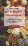 Die 8-Wochen-Cholesterinkur. Cholesterin natürlich senken, mit persönlichem Planer Books