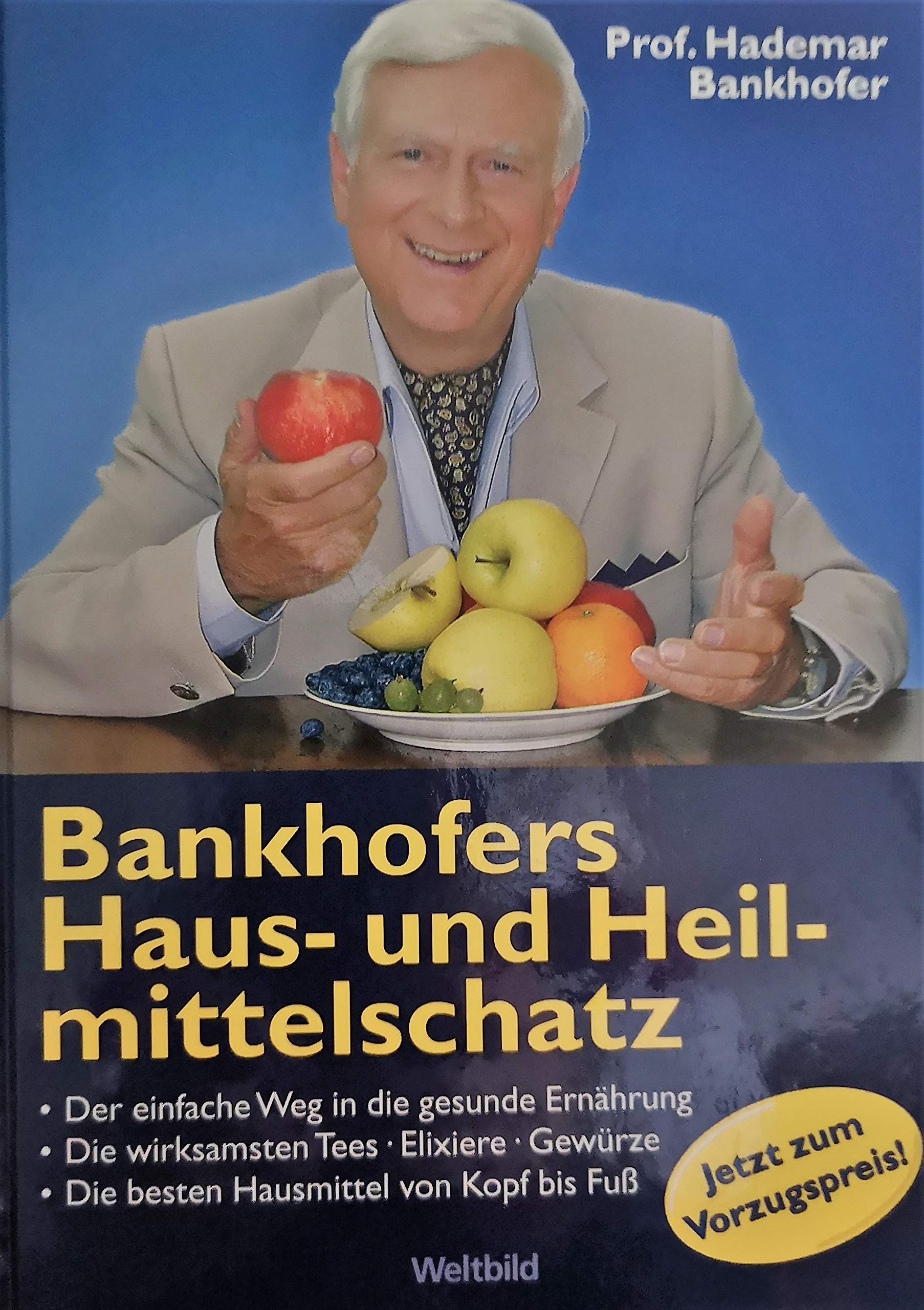 Bankhofers Haus- und Heimittelschatz Books