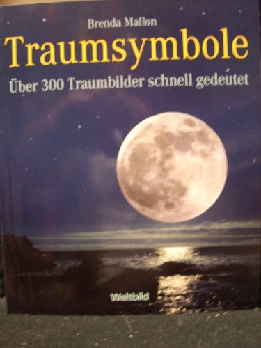 Traumsymbole - Über 300 Traumbilder schnell gedeutet Religion & Esotericism