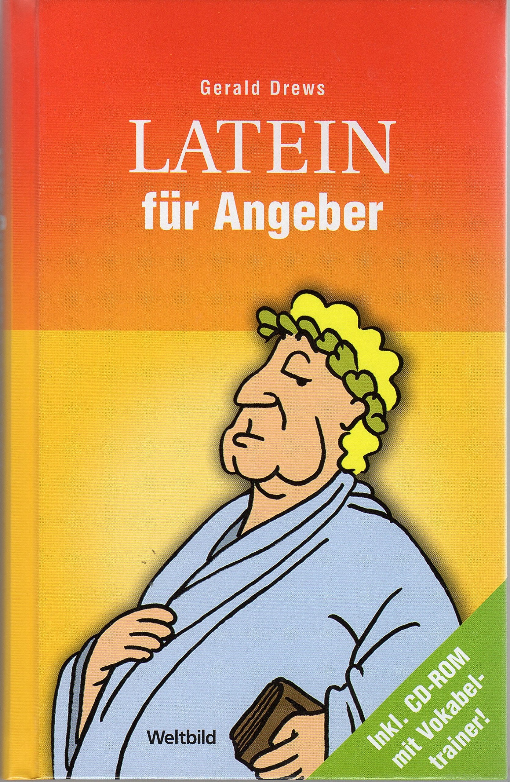 LATEIN fuer Angeber (inkl. CD-Rom mit Vokabeltrainer)) book