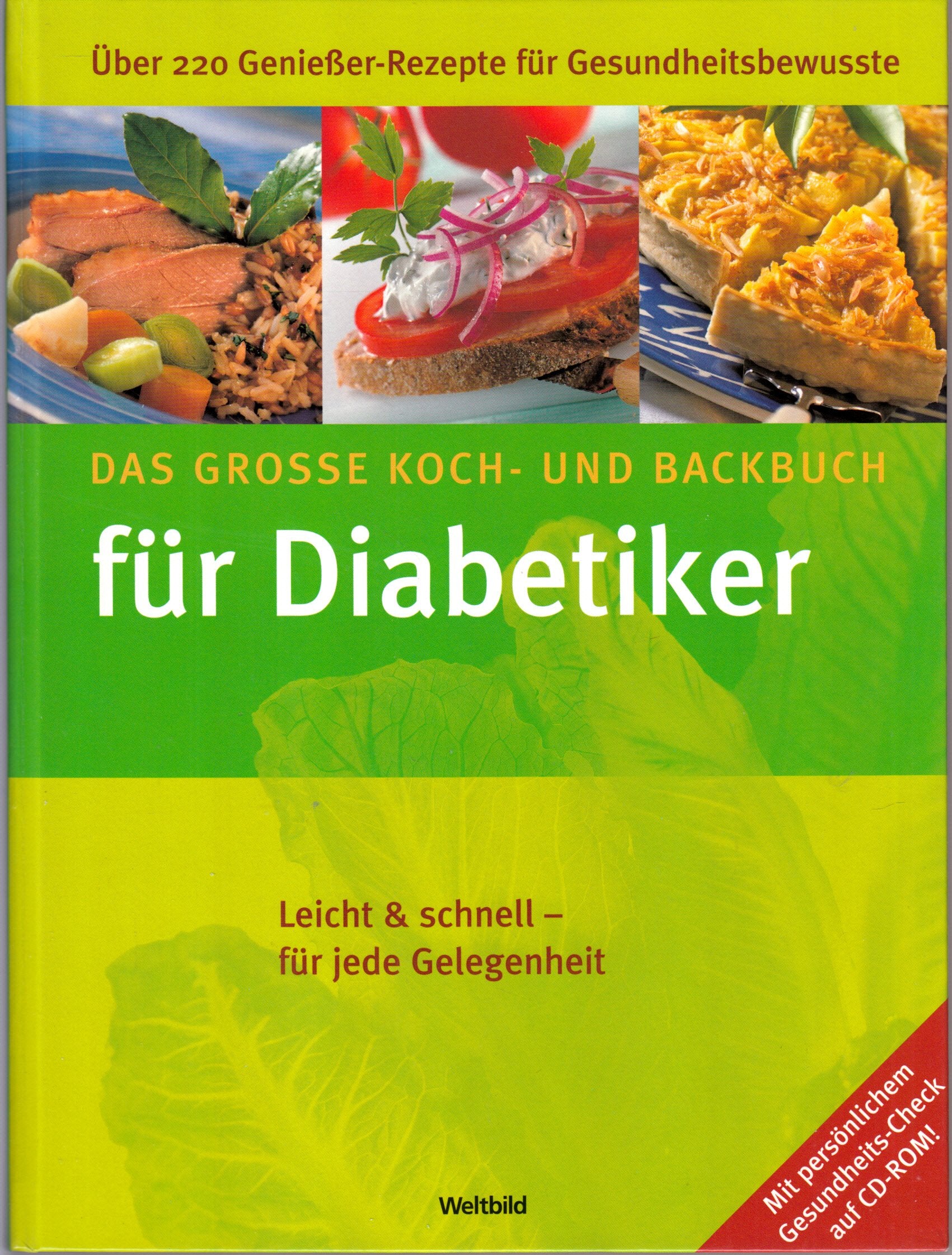 Das grosse Koch- und Backbuch für Diabetiker : über 220 Genießer-Rezepte für Gesundheitsrezepte ; leicht & schnell - für jede Gelegenheit. Books
