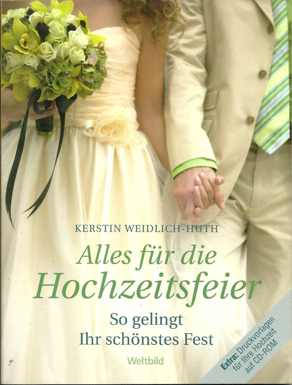 Alles für die Hochzeitsfeier : so gelingt Ihr schönstes Fest ; Books
