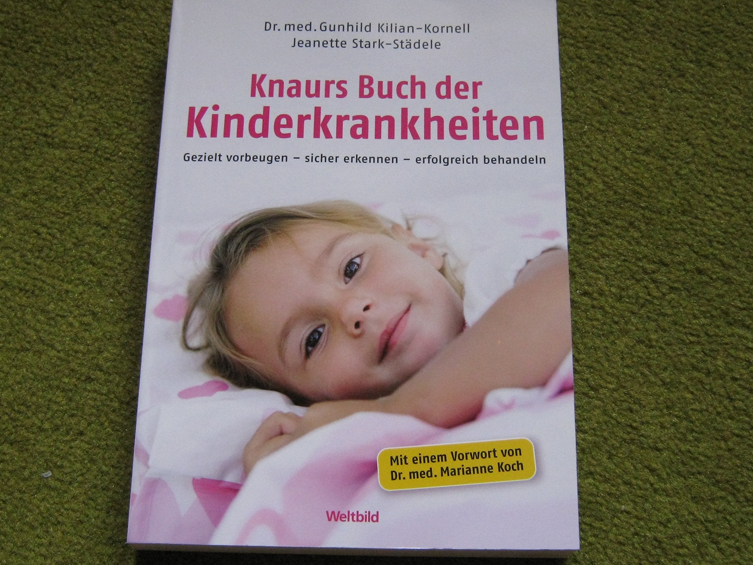Knaurs Buch der Kinderkrankheiten. Gezielt vorbeugen - sicher erkennen - erfolgreich behandeln. Books
