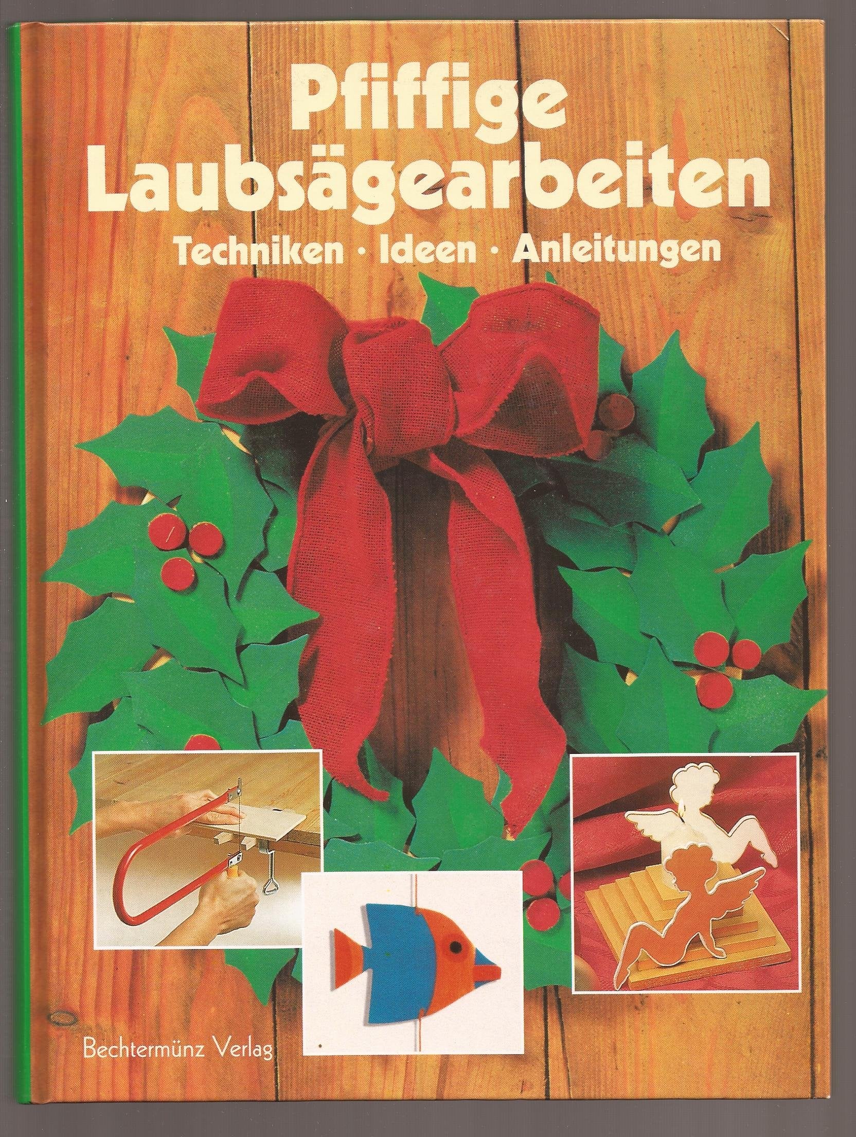 Giovanna Buraggi: Pfiffige Laubsägearbeiten - Techniken, Ideen, Anleitungen Leisure, Home & Garden