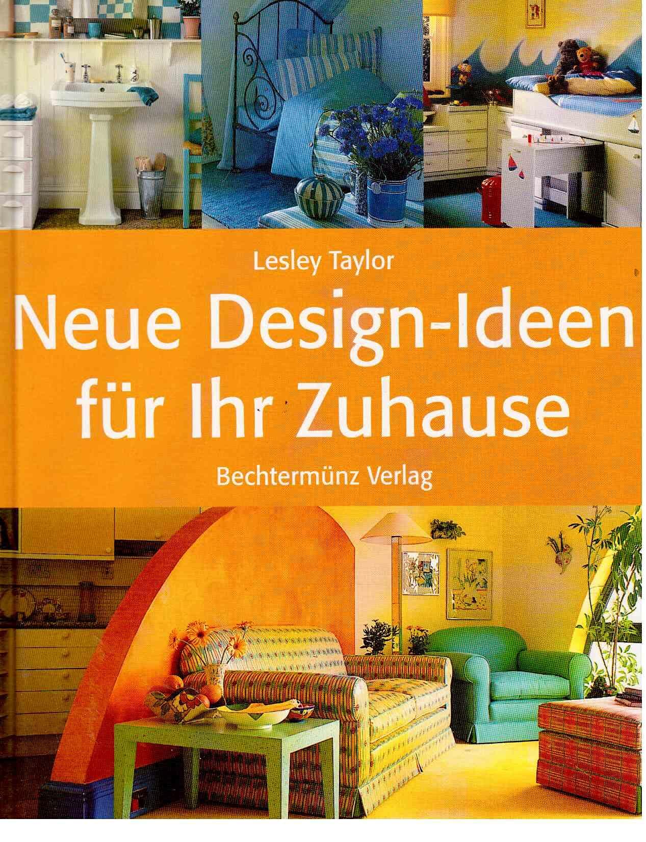 Neue Design- Ideen für Ihr Zuhause Books