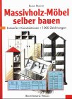 Massivholz-Möbel selber bauen Hobbies & Crafts