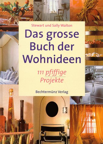 Das grosse Buch der Wohnideen: 111 pfiffige Projekte Books