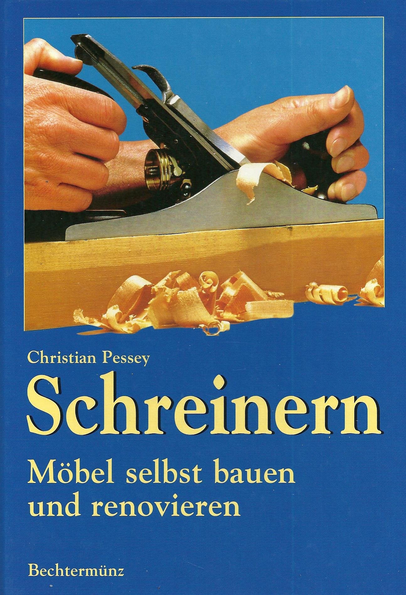 Schreinern: Möbel selbst bauen und renovieren Books
