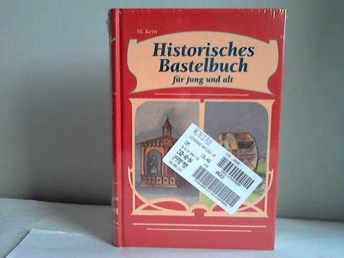 Historisches Bastelbuch für jung und alt Books