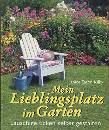 Mein Lieblingsplatz im Garten Leisure, Home & Garden