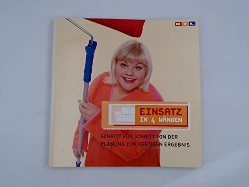 Einsatz in 4 Wänden. Schritt für Schritt von der Planung zum fertigen Ergebnis. Mit Original 3D Software. Books