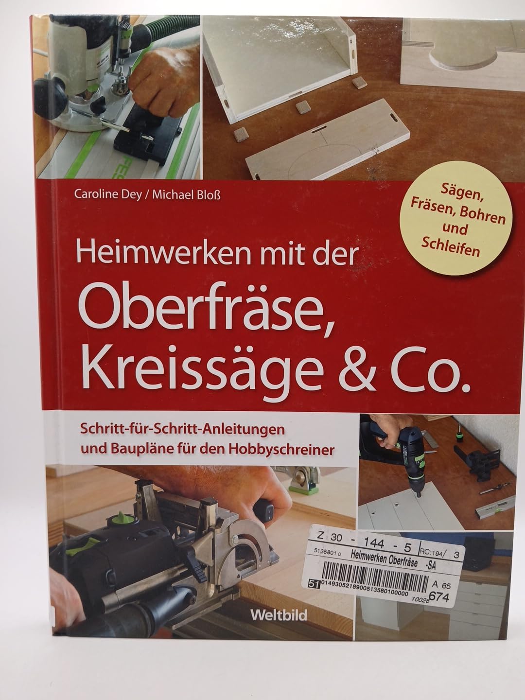 Heimwerken mit der Oberfräse, Kreissäge & Co. - Sch... Book Books
