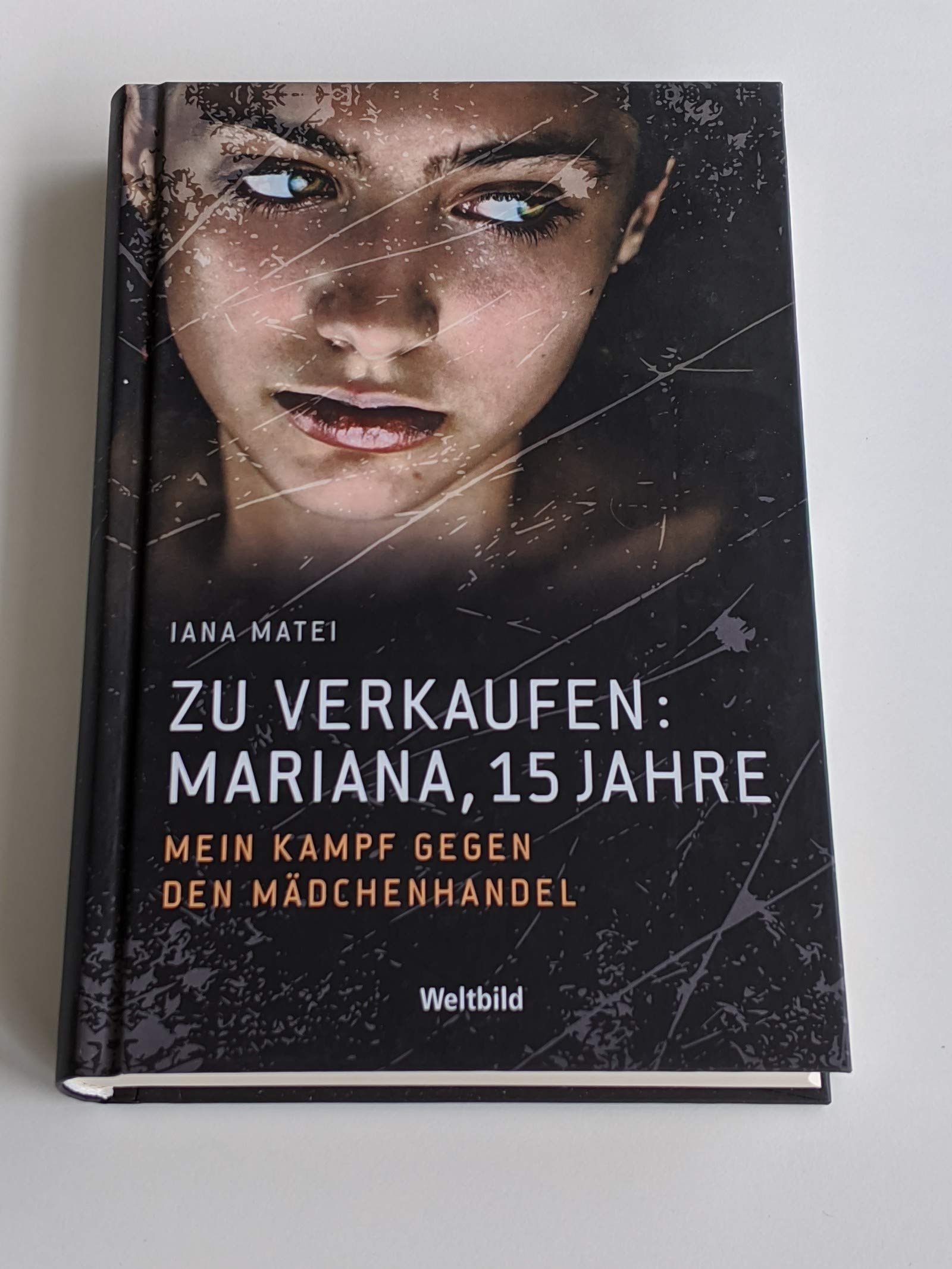 Zu Verkaufen: Mariana, 15 Jahre. Mein Kampf gegen den Mädchenhandel Books