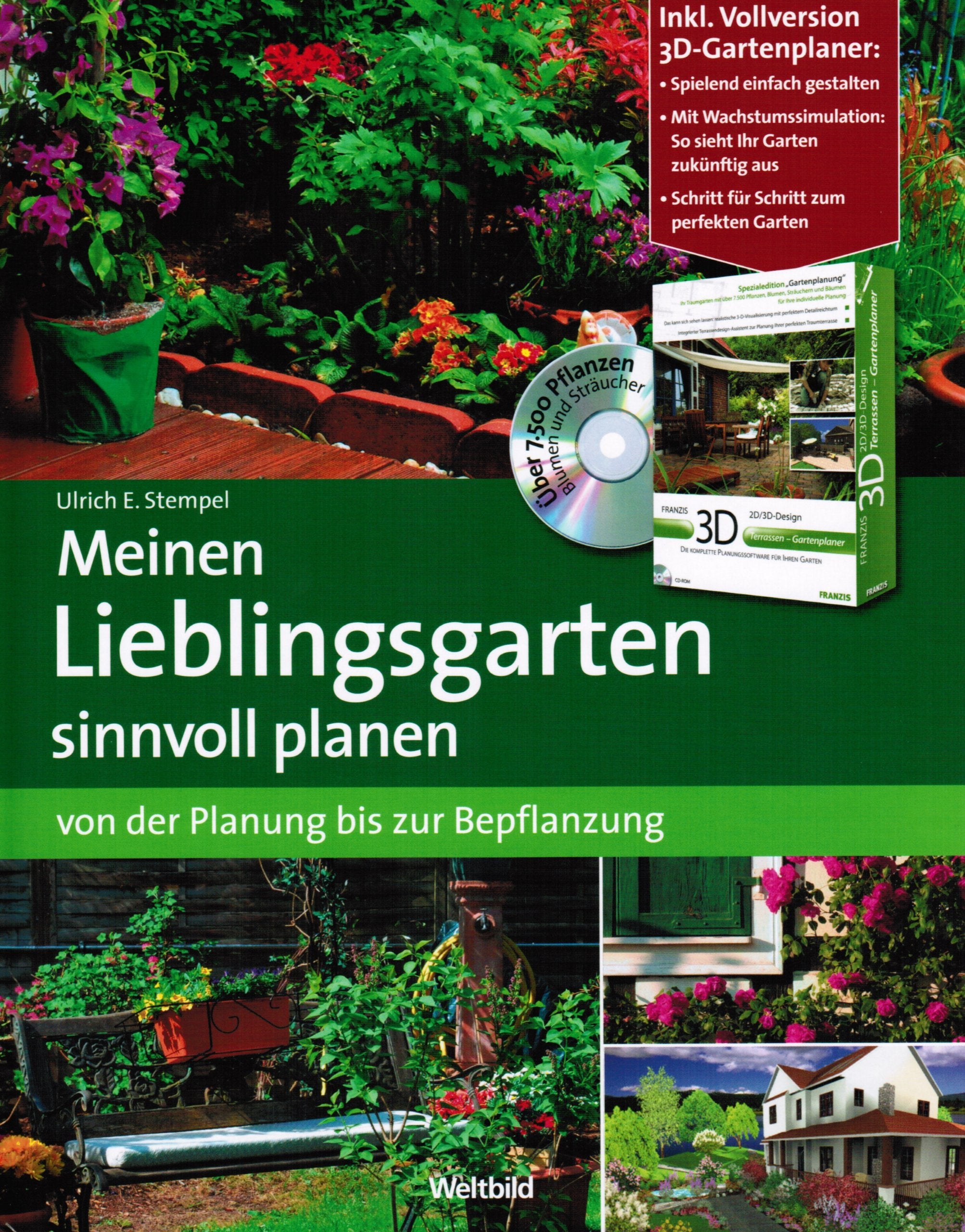 Meinen Lieblingsgarten sinnvoll planen. Von der Planung bis zur Bepflanzung - mit CD-ROM: 3-D-Gartenplaner Vollversion. Books