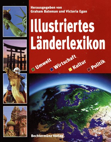 Illustriertes Länderlexikon. Umwelt, Wirtschaft, Kultur, Politik Books