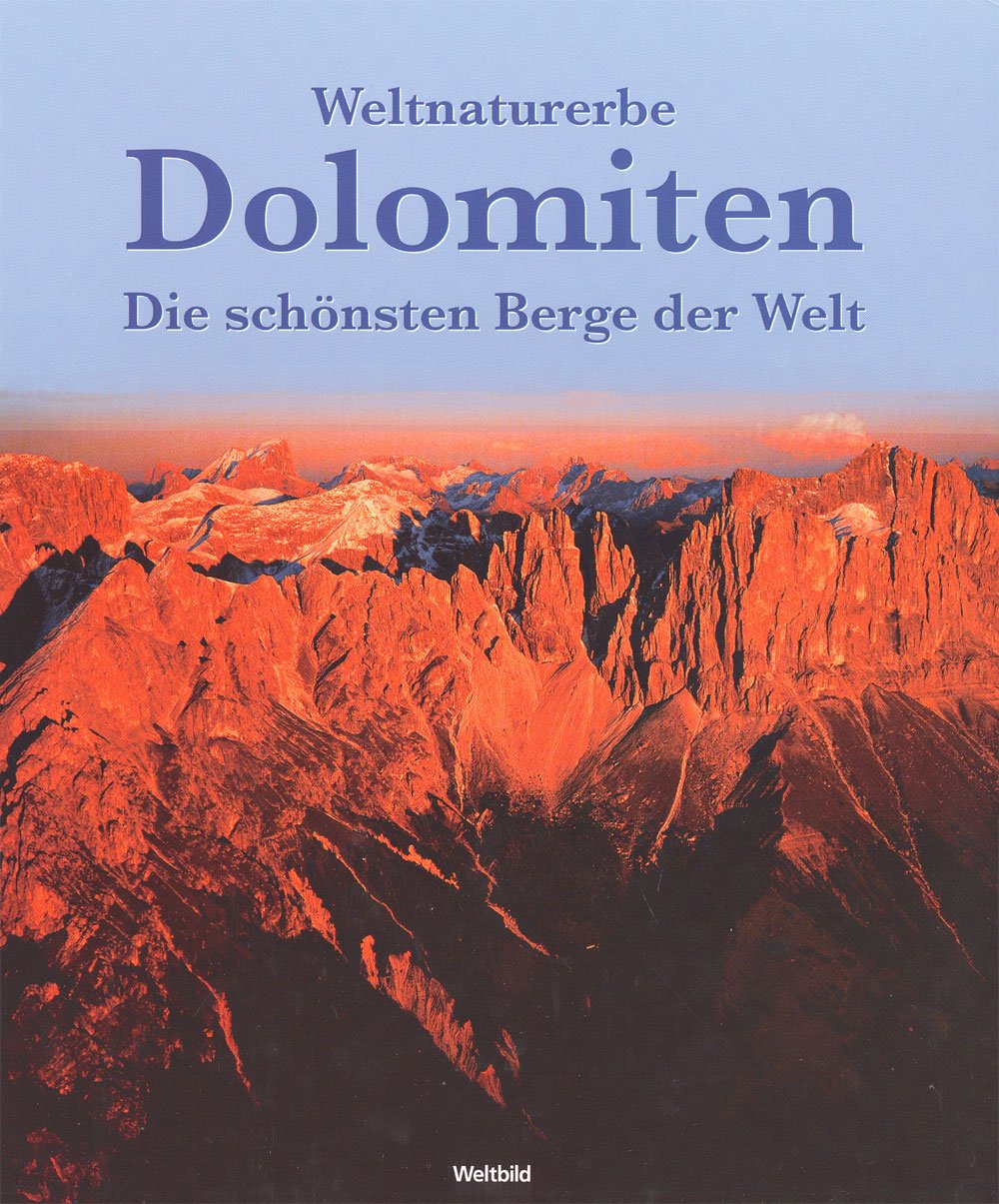 Weltnaturerbe Dolomiten - Die schönsten Berge Books