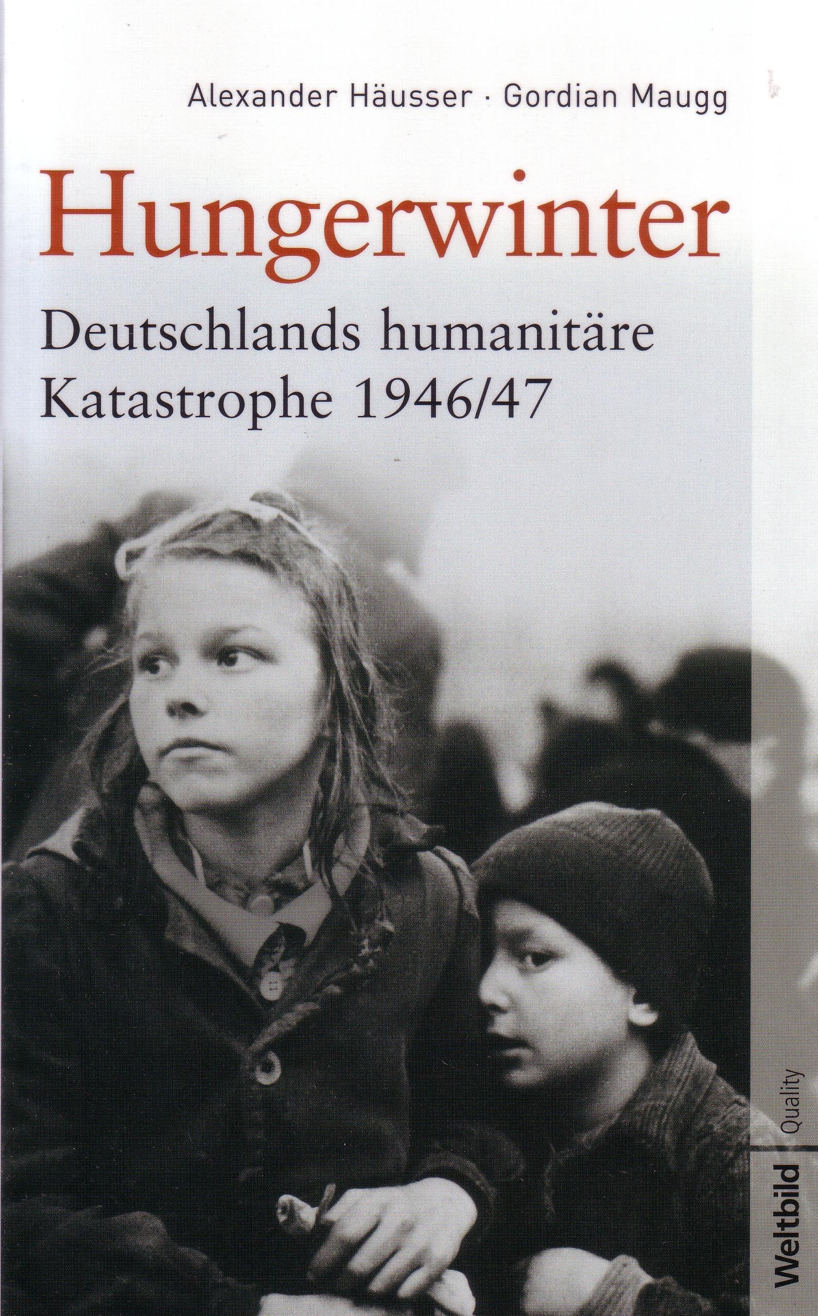 Hungerwinter: Deutschlands humanitäre Katastrophe 1946/47 book
