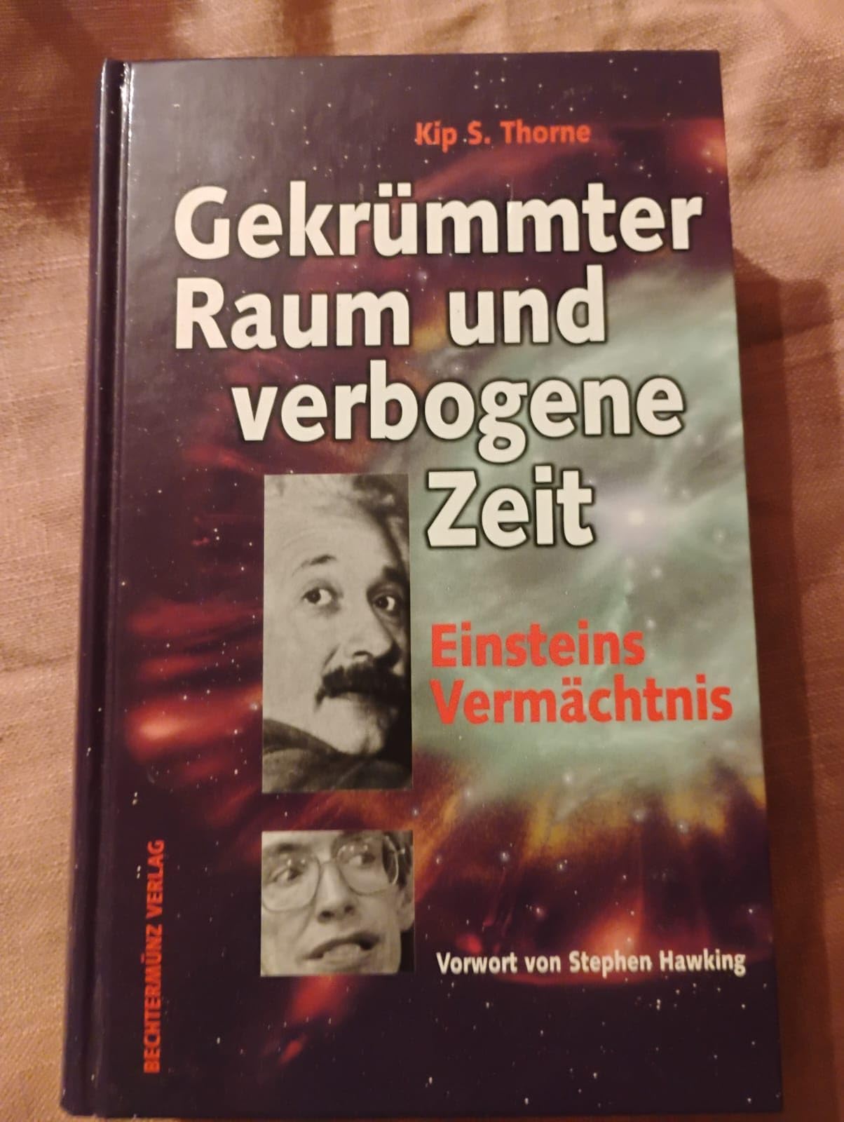 Gekrümmter Raum und verbogene Zeit: Einsteins Vermächtnis Natural Sciences