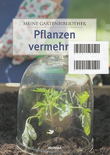 Pflanzen vermehren (Meine Gartenbibliothek) Books