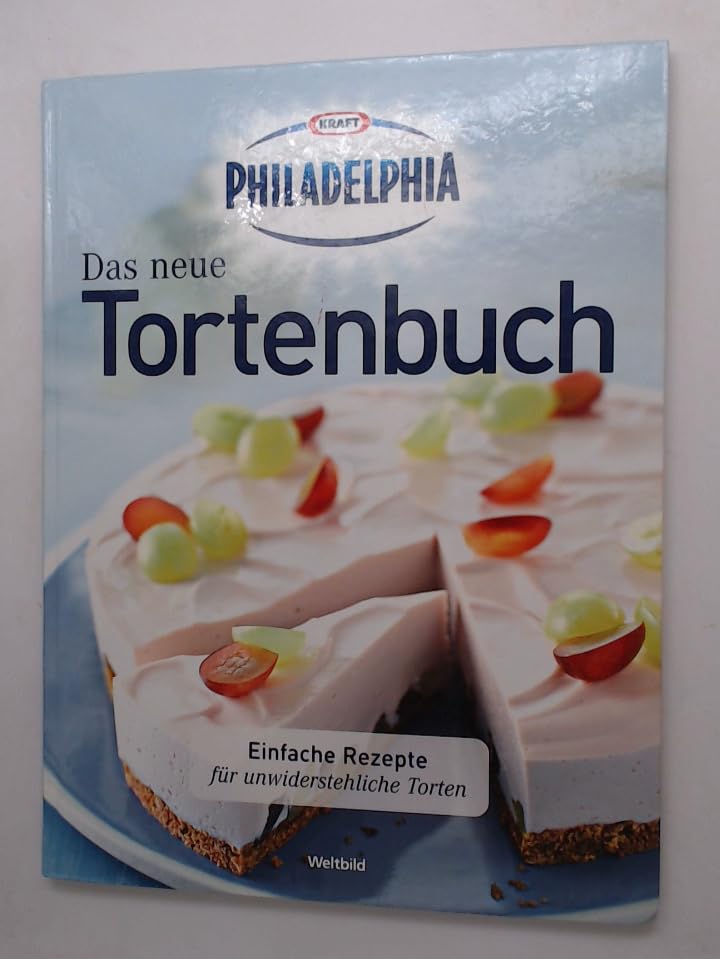 Philadelphia . Das neue Tortenbuch . Ein himmlischer Genuss ! Books