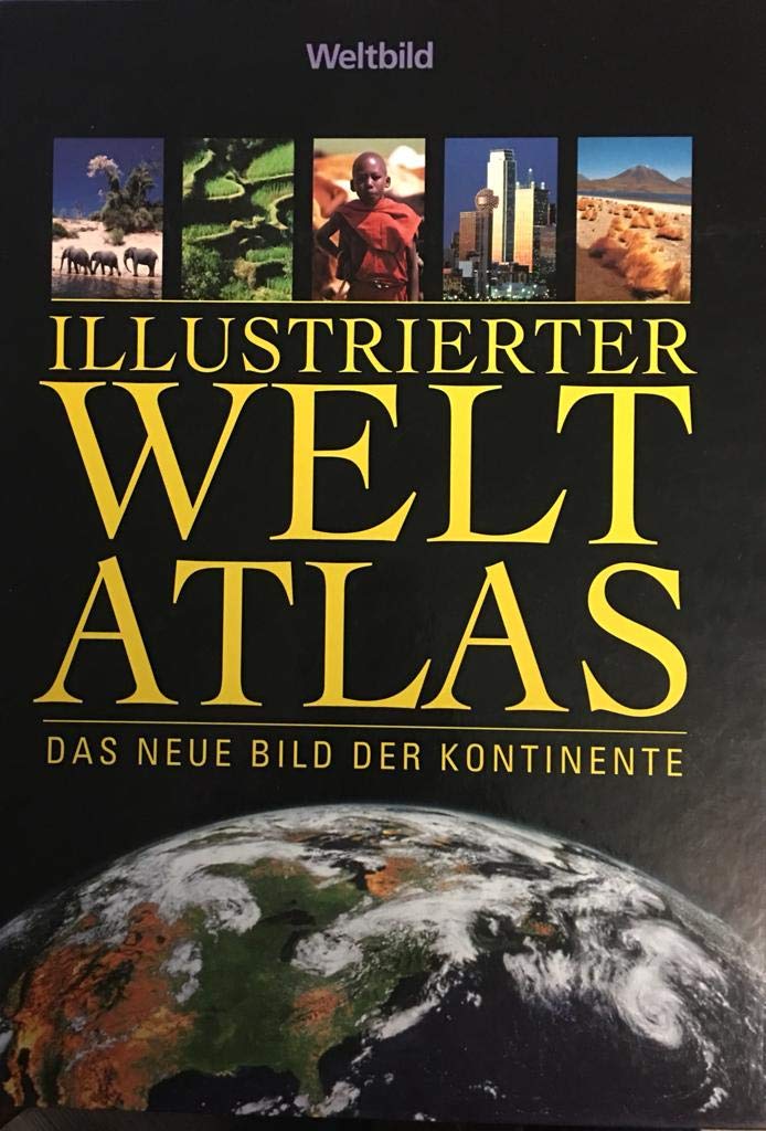 Illustrierter Welt Atlas Das neue Bild der Kontinente Books