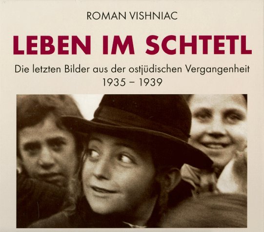 Leben im Schtetl. Die letzten Bilder aus der ostjüdischen Vergangenheit 1935-1939 Books