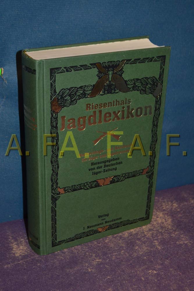 Riesenthals Jagdlexikon: Nachschlage- und Handbuch für Jäger und Jagdfreunde Pets