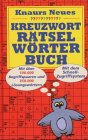 Knaurs Neues Kreuzworträtselwörterbuch Leisure & Fun