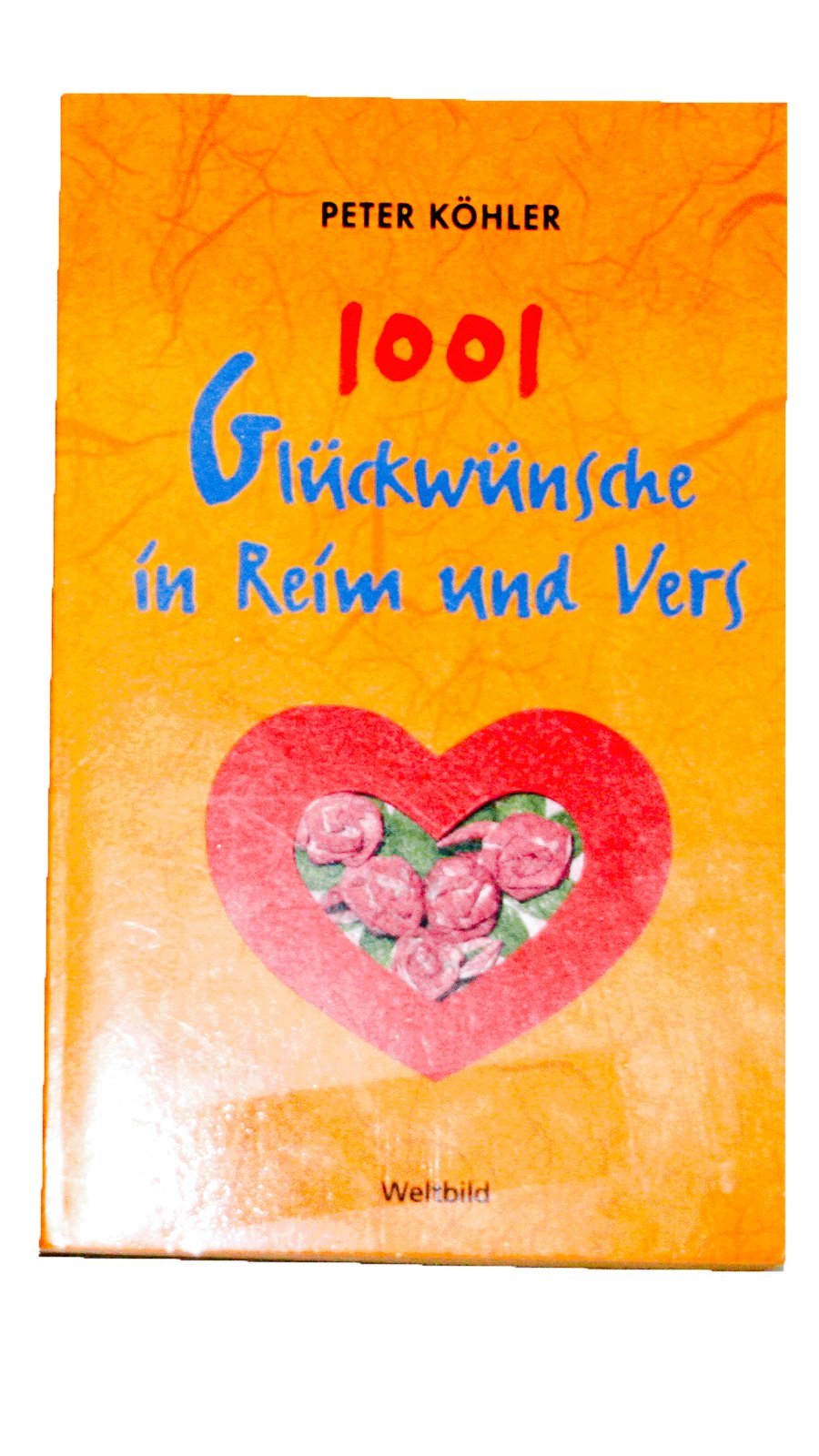 1001 Glückwünsche in Reim und Vers. Lifestyle