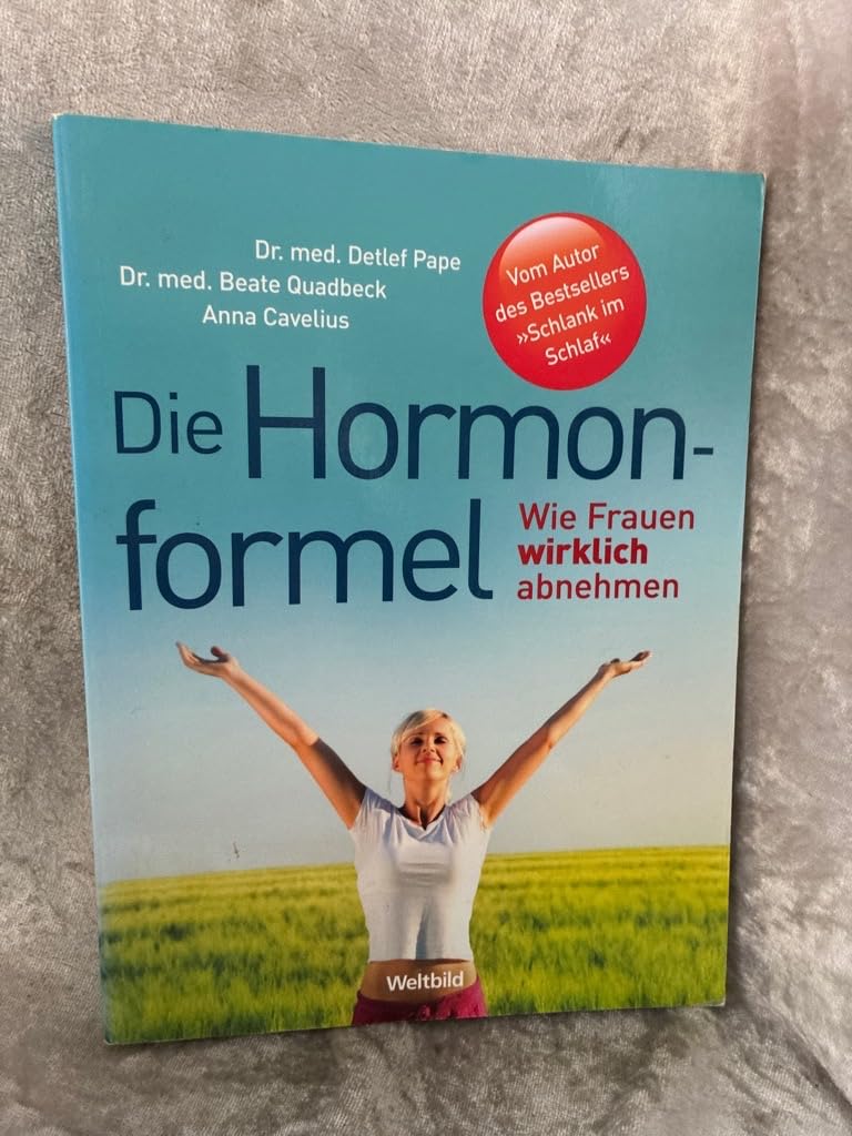 Die Hormonformel. Wie Frauen wirklich abnehmen Inspiring women Books